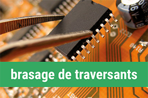 formation au brasage manuel des composants électroniques traversants sur des cartes PCB