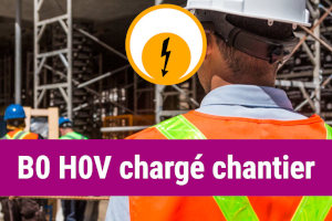 formation habilitation électrique B0 H0V chargé de chantier - personnel encadrant non électricien - sécurité électrique