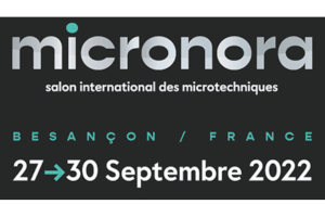 Cepelec présent au salon international de la micromécanique Micronora - Besançon du 27 au 30 septembre 2022
